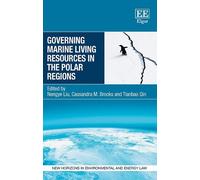 Nengye Liu Governing Marine Living Resources in the Polar Reg (Copertina rigida)