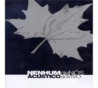 Nenhum De Nos - Acustico Ao Vivo