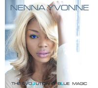 Nenna Yvonne - Evolution of Blue Magic