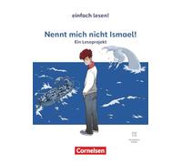 Nennt mich nicht Ismael!: Ein Leseprojekt nach dem gleichnamigen Jugendbuch von Michael Gerard Bauer - Empfohlen für das 7.-8. Schuljahr - Arbeitsbuch mit Lösungen und Audios