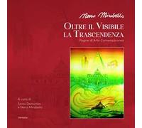 Neno Mirabello. Oltre il visibile la trascendenza. Pagine di arte contemporanea