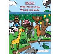 Neo Ancestories Simphiwe Nxumalo 1000+ Must Know Words in Zulu (Tascabile)