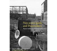 Neo-avant-garde and Postmodern: Postwar Architecture in Britain and Beyond: 21