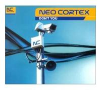 Neo Cortex - Don't You [Vinyl Single] [Vinyl Single]