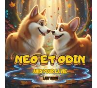 Neo et Odin: Amis pour la vie