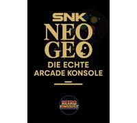 Neo Geo - Die echte Arcade Konsole