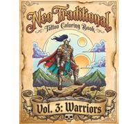 Neo Traditional Tattoo Coloring Book | Vol. 3: Warriors: Legendary Warriors, Bold Designs - Tattoo Flash Line Art Coloring Book