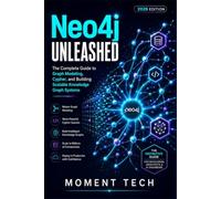 Neo4j Unleashed: Mastering Graph Modeling, Cypher, and Scalable Knowledge Graph Systems