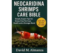 NEOCARIDINA SHRIMPS CARE BIBLE