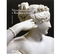 Neoclassicismo e Romanticismo