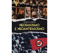 Neofascismo e neoantifascismo