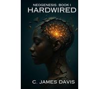NeoGenesis Book I: Hardwired