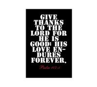NEOHI Stampa artistica da parete moderna su tela con scritta "Psalm 107 1 Give Thanks to The LORD for He Is Good His Love Endures Forever" (30 x 45 cm)