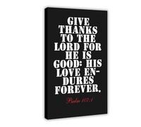 NEOHI Stampa artistica da parete su tela con scritta "Psalm 107 1 Give Thanks to The LORD for He Is Good His Love Endures Forever" (60 x 90 cm)