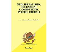 Neoliberalismo, educazione e competenze interculturali