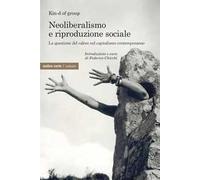 Neoliberismo e riproduzione sociale. La questione del valore nel capitalismo contemporaneo