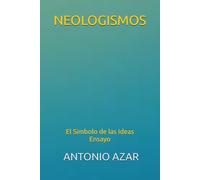 NEOLOGISMOS: El Simbolo de las Ideas