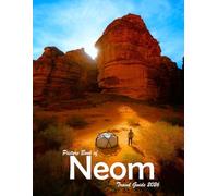 Neom, Saudi Arabia: A Visual Journey Through Stunning Landmarks, Travel and Nature lovers.