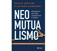 Neomutualismo. Ridisegnare dal basso competitività e welfare