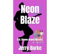 Neon Blaze: A St. Simons Angels Mystery