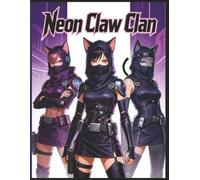 Neon Claw Clan: A Cyberpunk Cat Coloring Book
