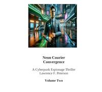 Neon Courier: Convergence