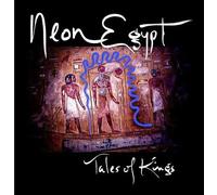 Neon Egypt - Tales Of Kings