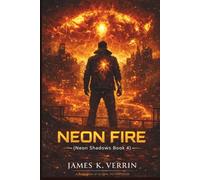 Neon Fire: Revenge Protocols and the Rise of the Burned Grid