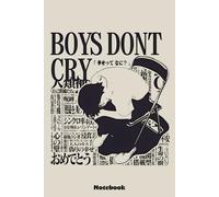 Neon Genessis Evangellion Shinjji Ikarri Boys Dont Cry Notebook: 6x9 Ruled Notebook, Journal, Daily Diary, Organizer, Planner