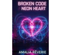 Neon heart: Broken code