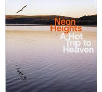 Neon Heights - A Hot Trip to Heaven