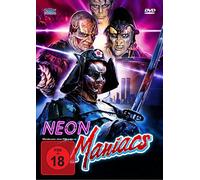 Neon Maniacs - Uncut