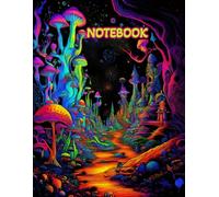 Neon Mushroom Forest Aesthetic Notebook: 8.5 x 11 Inch College Ruled Journal for Writing and School | Vibrant Psychedelic Nature Art Cover | 120 Pages