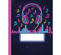 Neon Music Headphones Composition Notebook: A Glowing Sound Wave and Heartbeat Journal | Cool DJ Audio Notebook for Teens, Musicians, and Gamers