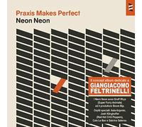 Neon Neon - Praxis Makes Perfect