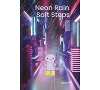 Neon Rain Soft Steps: A Cute Axolotl Notebook for Journaling & Notes