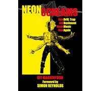 Neon Screams: How Drill, Trap and Bashment Made Music New Again