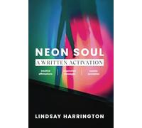 Neon Soul: A Written Activation