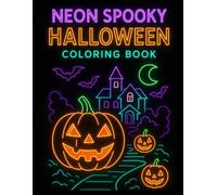 Neon Spooky Halloween Coloring Book: Cyber Glow & Futuristic Haunted Scenes for Teens & Adults to Color and Relax