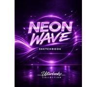 Neon Wave Sketchbook - Purple Storm: 120 Pages | Large 8.5 x 11 Blank Drawing Paper | Bold Neon Art Notebook for Teens & Creative Students