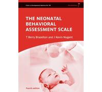 Neonatal Behavioral Assessment Scale by T. Berry Brazelton (2011-11-21)