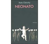 Neonato. Poesie scelte