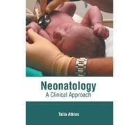 Neonatology: A Clinical Approach (Copertina rigida)