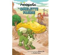 Neopets: The Omelette Faerie: Volume 1