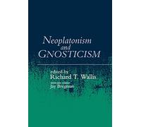 Neoplatonism and Gnosticism (Studies in Neoplatonism)