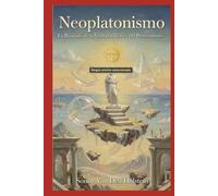 Neoplatonismo: La Búsqueda de la Verdad a Través del Pensamiento