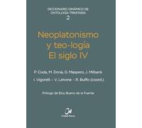 Neoplatonismo y teo-logía. El siglo IV: 2