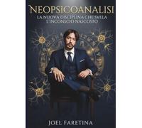 Neopsicoanalisi: La Nuova Disciplina che Svela l'Inconscio Nascosto