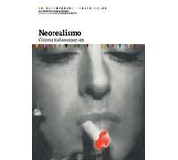 Neorealismo. Cinema italiano 1945-49