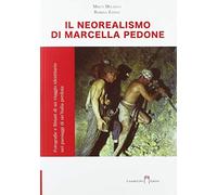 Libri Mirco Melanco / Zanon Romina - Neorealismo Di Marcella Pedone